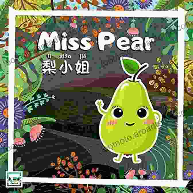 A Delightful Illustration Of Miss Pear And Miss Fruits Surrounded By Ripe Fruits Miss Pear (Miss Fruits) Tim Hopgood