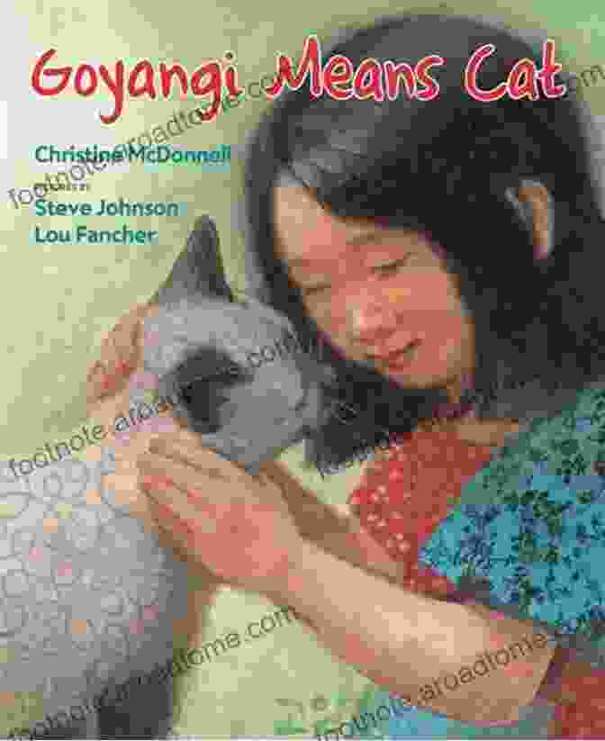 Book Cover Of Goyangi Means Cat By Christine McDonnell Featuring A Young Girl With A Cat On Her Shoulder Goyangi Means Cat Christine McDonnell