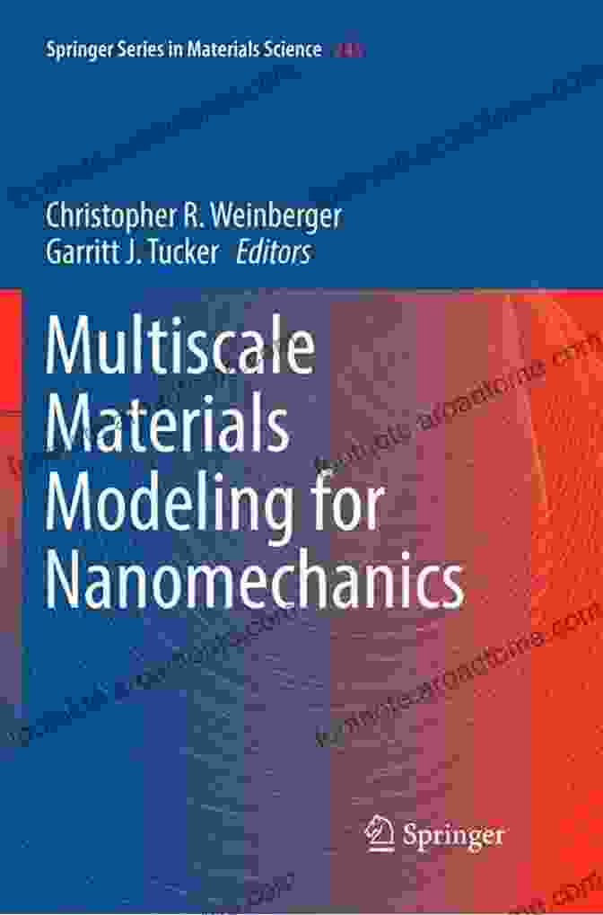 Book Cover Of 'Multiscale Materials Modeling For Nanomechanics' Multiscale Materials Modeling For Nanomechanics (Springer In Materials Science 245)