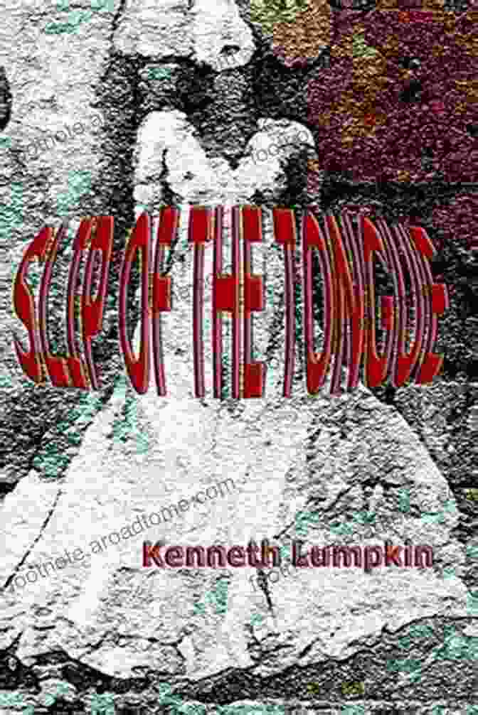 Book Cover Of Slip Of The Tongue By Kenneth Lumpkin Slip Of The Tongue Kenneth Lumpkin