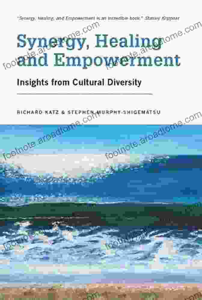 Book Cover Of 'Synergy Healing And Empowerment' Synergy Healing And Empowerment: Insights From Cultural Diversity