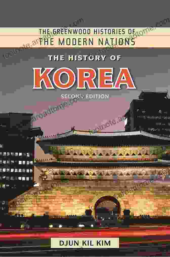 Book Cover: The History Of Korea, 2nd Edition The History Of Korea 2nd Edition (The Greenwood Histories Of The Modern Nations)