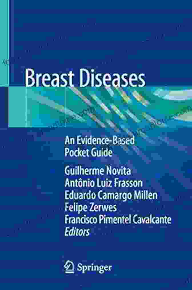 Breast Diseases An Evidence Based Pocket Guide Breast Diseases: An Evidence Based Pocket Guide