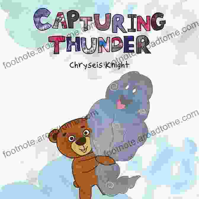 Capturing Thunder Book Cover By Chryseis Knight Capturing Thunder Chryseis Knight