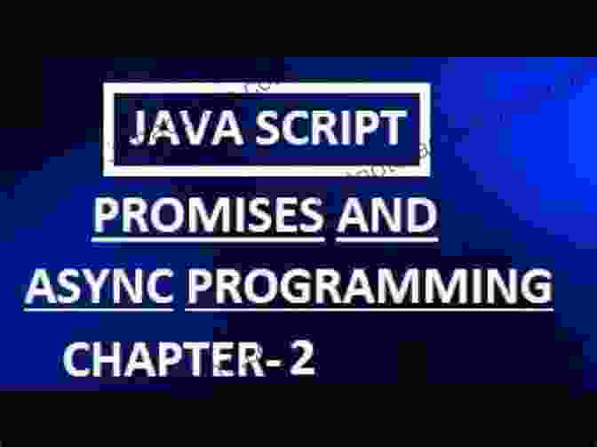 Chapter 3: Asynchronous Programming And Promises JavaScript Enlightenment: From Library User To JavaScript Developer