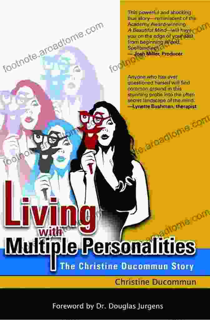 Christine Ducommun, A Woman With Multiple Personalities Who Overcame Unimaginable Trauma To Live A Fulfilling Life. Living With Multiple Personalities: The Christine Ducommun Story