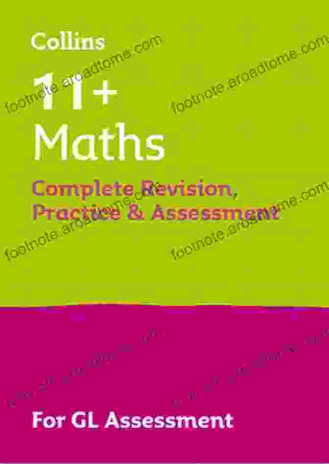 Collins 11+ 11+ Maths Complete Revision Practice And Assessment For GL