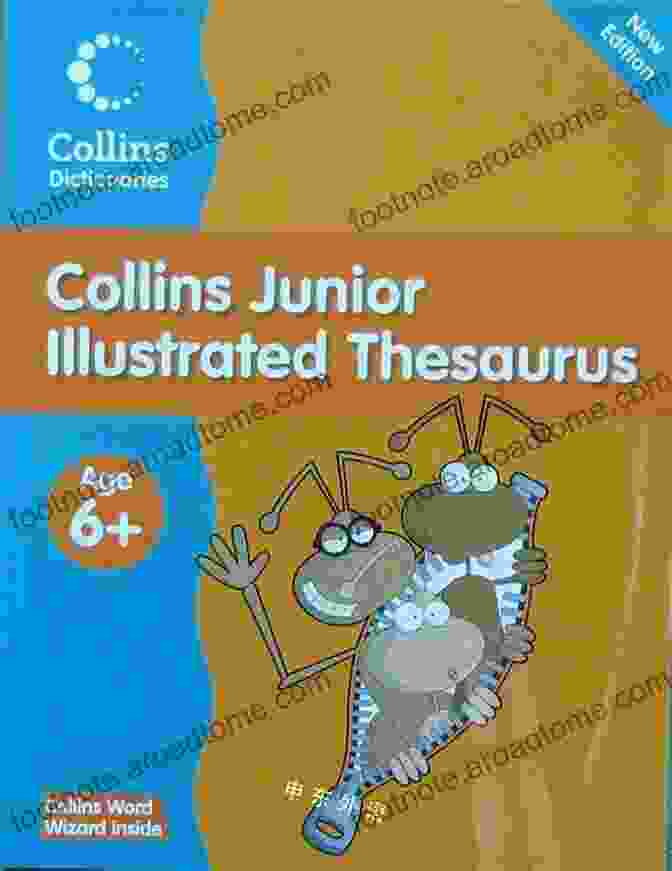 Collins Illustrated Thesaurus For Ages 7+ Primary Thesaurus: Illustrated Thesaurus For Ages 7+ (Collins Primary Dictionaries): Learn With Words