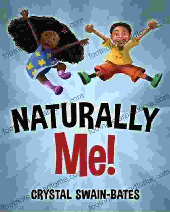 Cover Of 'Naturally Me' By Crystal Swain Bates, Featuring A Vibrant Portrait Of A Woman With Flowing Hair And A Radiant Smile Naturally Me Crystal Swain Bates