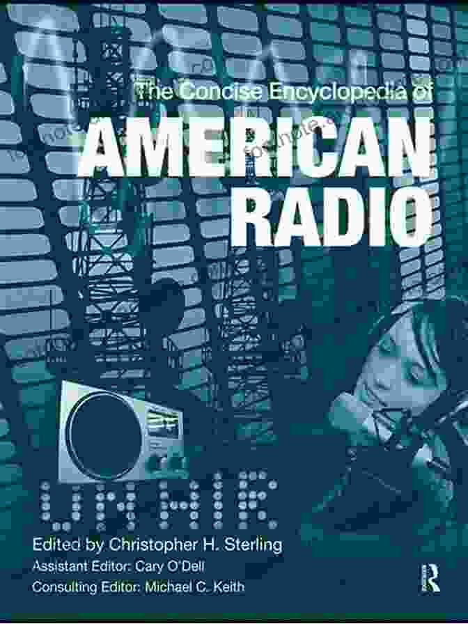 Cover Of 'The Concise Encyclopedia Of American Radio' The Concise Encyclopedia Of American Radio