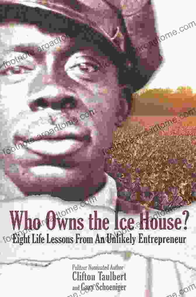 Eight Life Lessons From An Unlikely Entrepreneur Who Owns The Ice House? : Eight Life Lessons From An Unlikely Entrepreneur