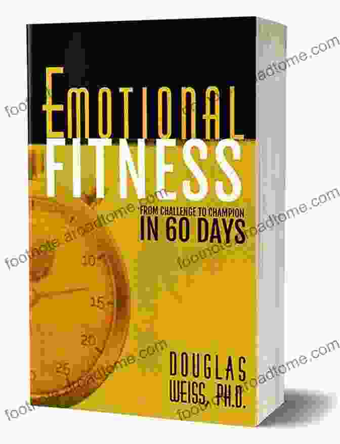 Emotional Fitness Book Cover By Douglas Weiss Emotional Fitness Douglas Weiss