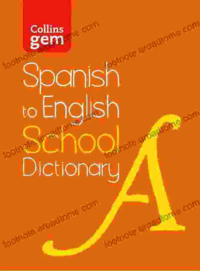 English To Spanish One Way School Gem Dictionary English To Spanish (One Way) School Gem Dictionary: One Way Translation Tool For (Collins School Dictionaries)