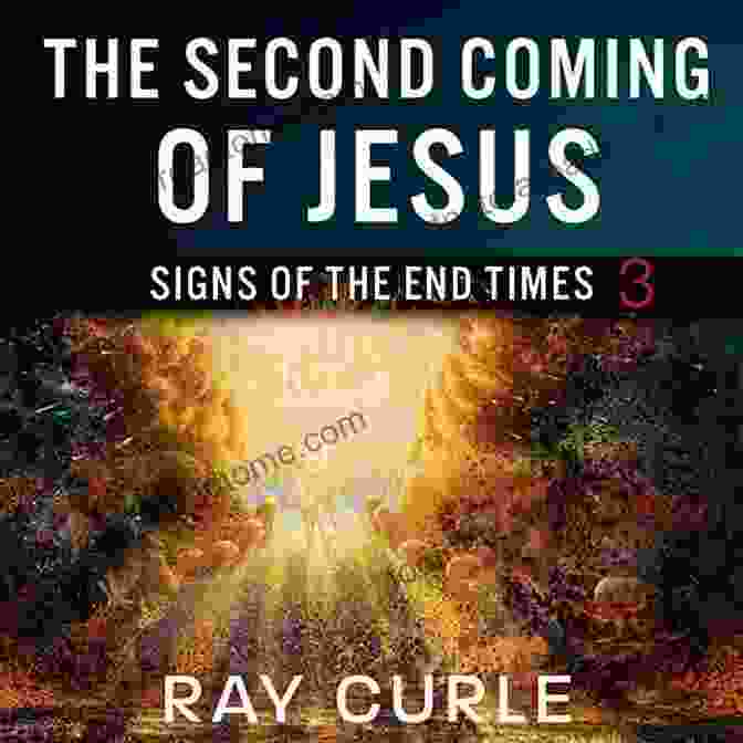 Eschatology: The End Times And The Return Of Christ Bible Doctrines: A Pentecostal Perspective