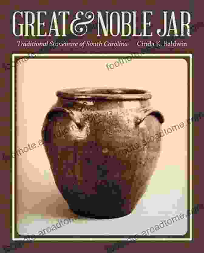 Great And Noble Jar Book Cover Great And Noble Jar: Traditional Stoneware Of South Carolina