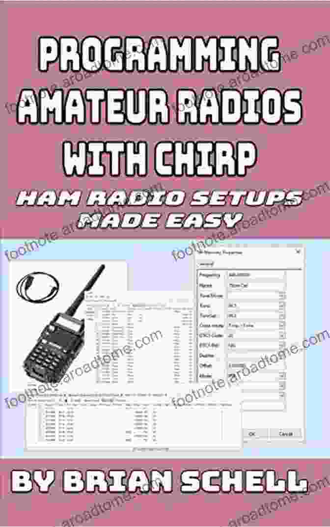 Ham Radio Setups Made Easy Book Cover Programming Amateur Radios With CHIRP: Ham Radio Setups Made Easy