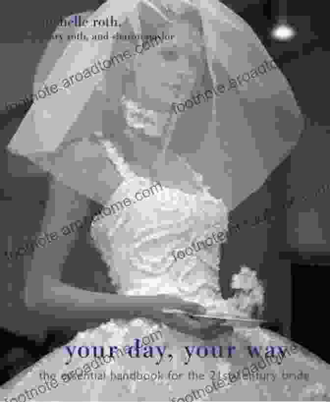 Jane Doe Your Day Your Way: The Essential Handbook For The 21st Century Bride