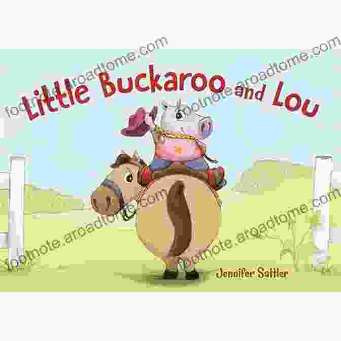 Little Buckaroo And Lou Book Cover Featuring A Young Cowboy And His Horse Little Buckaroo And Lou Jennifer Sattler