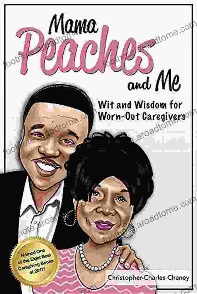 Mama Peaches And Me Book Cover Depicting A Loving Hug Between A Young Girl And Her Elderly Grandmother Mama Peaches And Me: Wit And Wisdom For Worn Out Caregivers