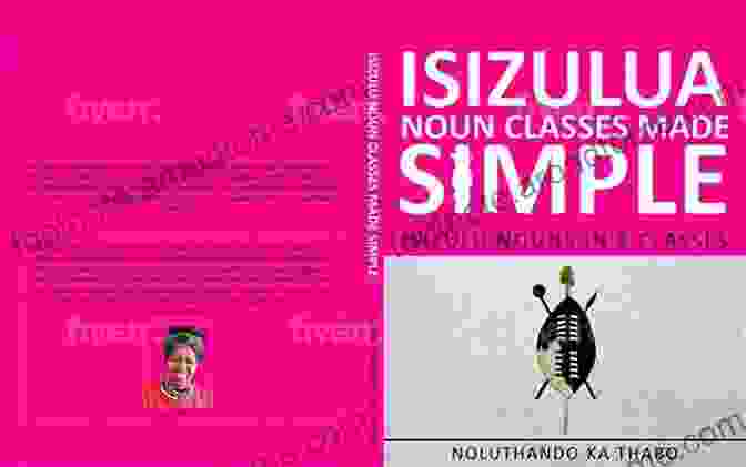 Nouns In Classes Isizulu Lessons Book Cover IsiZulu Nouns Made Simple: Nouns In 8 Classes (isiZulu Lessons)