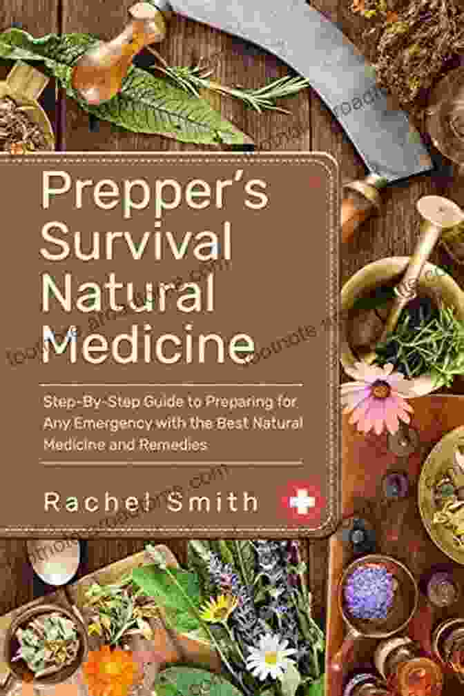 Preparing Natural Remedies PREPPERS SURVIVAL NATURAL MEDICINE FOR BEGINNERS: A Simple Guide With Essential Tips And Techniques For Maintaining Good Health Off Grid Using Herbs Essential Oils Honey And Many More