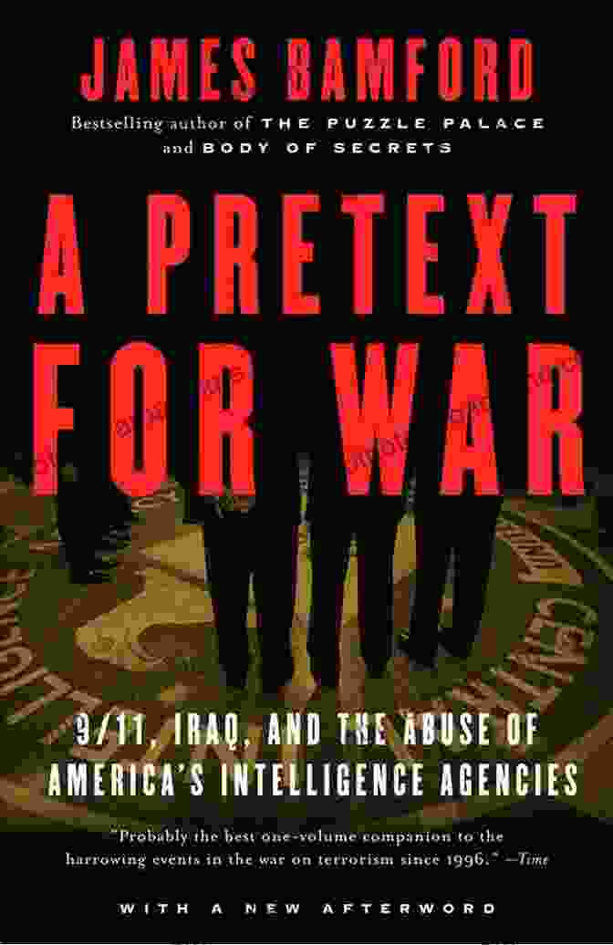 Pretext For War Book Cover, Featuring A War Torn Landscape And The Title In Bold Text A Pretext For War: 9/11 Iraq And The Abuse Of America S Intelligence Agencies