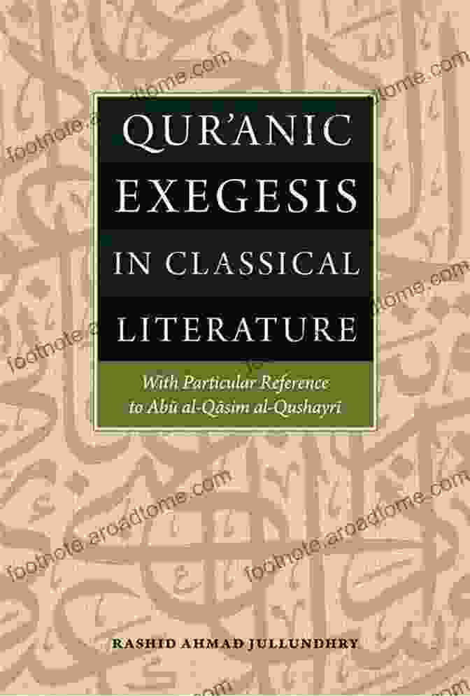 Quranic Exegesis Schools Of Qur Anic Exegesis: Genesis And Development (Culture And Civilization In The Middle East 18)