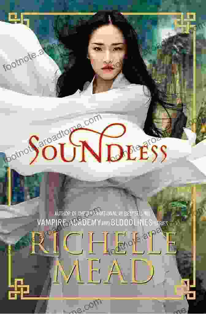 SOUNDLESS By Richelle Mead Soundless Richelle Mead