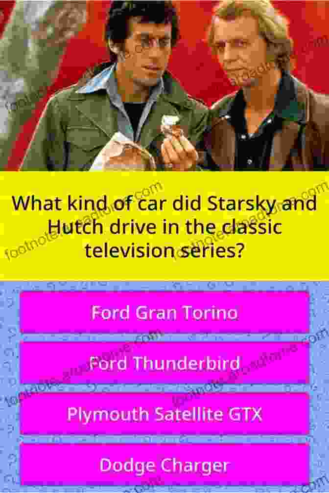 Starsky's Signature Catchphrase The Starsky And Hutch Trivia Quiz