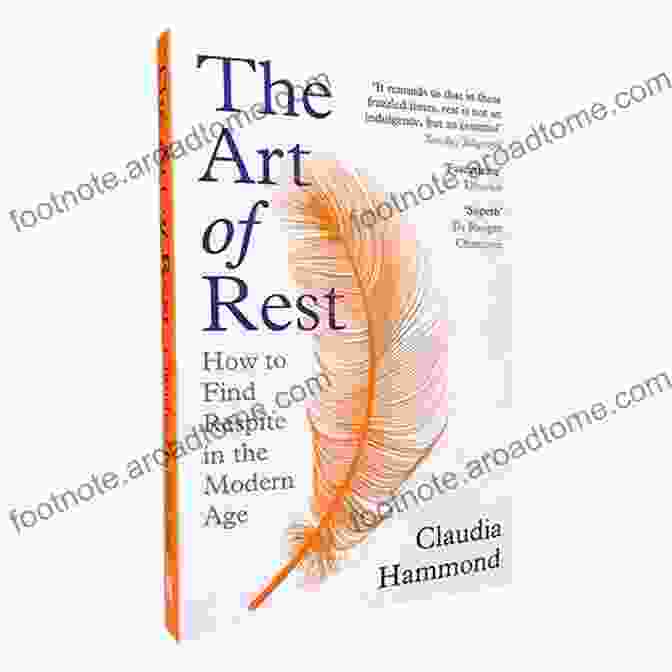 The Art Of Rest Book Cover The Art Of Rest: How To Find Respite In The Modern Age