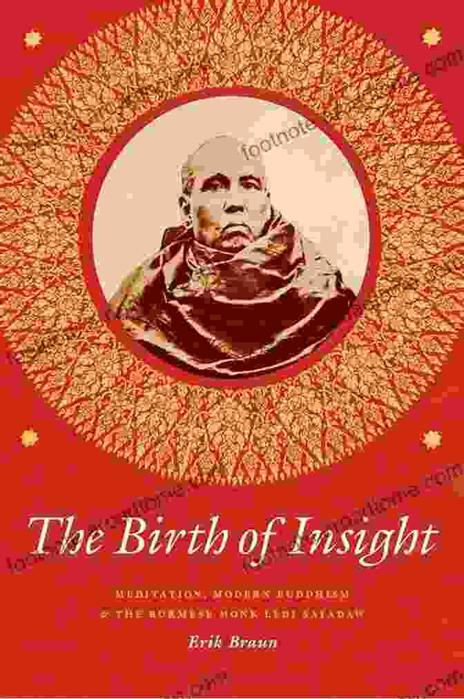 The Birth Of Insight Book Cover The Birth Of Insight: Meditation Modern Buddhism And The Burmese Monk Ledi Sayadaw (Buddhism And Modernity)