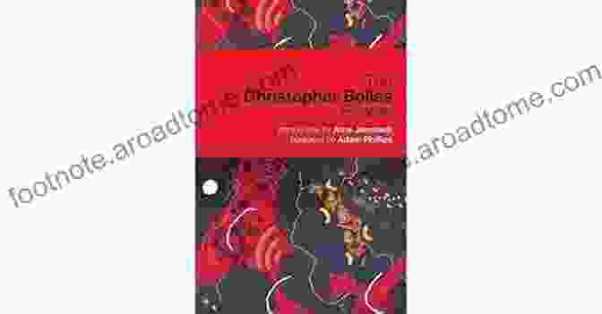 The Christopher Bollas Reader Book Cover The Christopher Bollas Reader Christopher Bollas