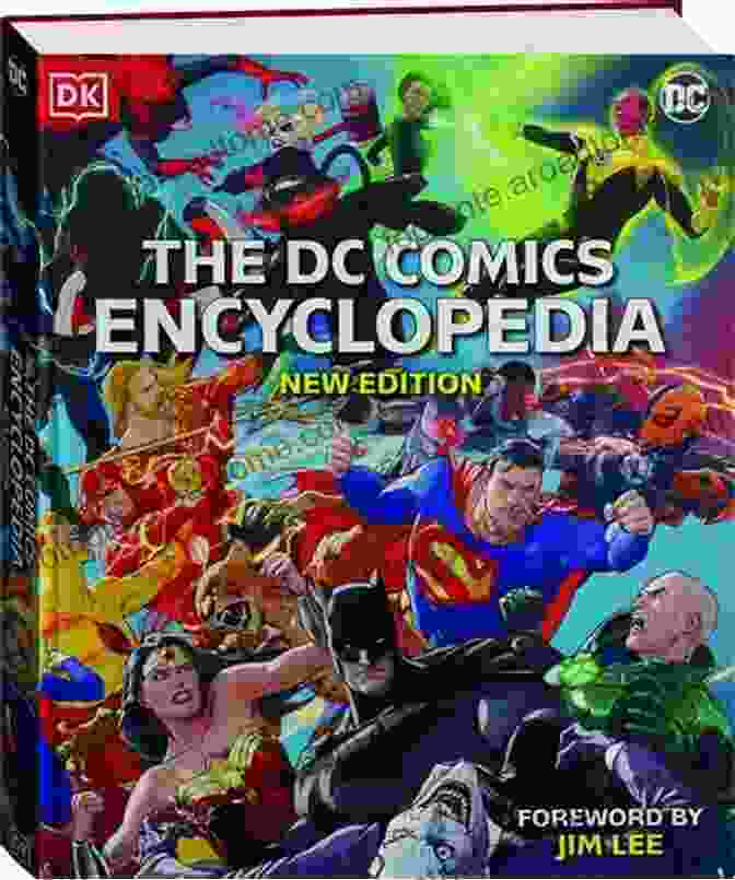 The DC Comics Encyclopedia, The Ultimate Reference Guide The DC Comics Encyclopedia New Edition