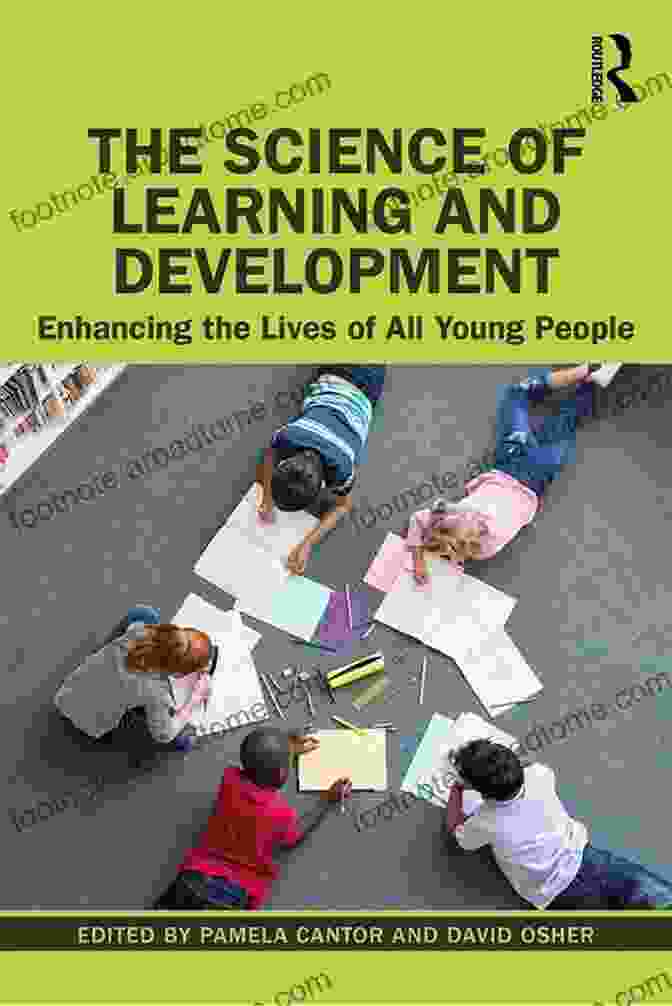 The Science Of Learning And Development Book Cover The Science Of Learning And Development: Enhancing The Lives Of All Young People