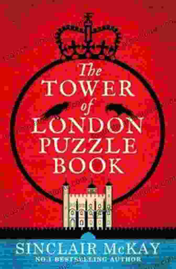 The Tower Of London Puzzle Book The Tower Of London Puzzle