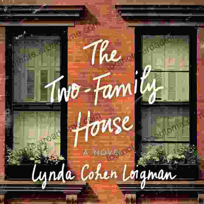 The Two Family House Book Cover Featuring An Eerie, Foreboding House Shrouded In Mist. The Two Family House: A Novel