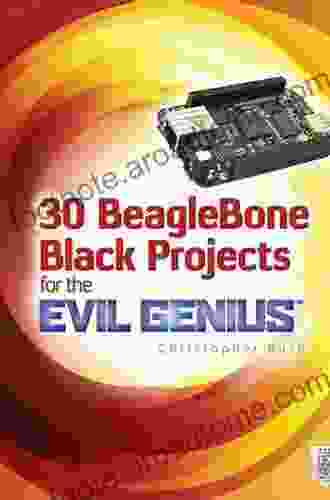 30 BeagleBone Black Projects For The Evil Genius