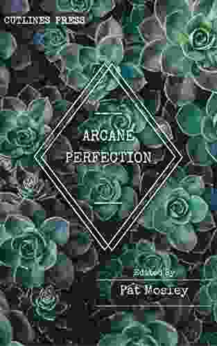 Arcane Perfection: An Anthology By Queer Trans And Intersex Witches