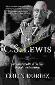 The A Z Of C S Lewis: An Encyclopaedia Of His Life Thought And Writings