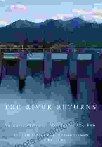 The River Returns: An Environmental History Of The Bow