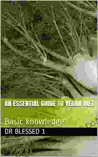 AN ESSENTIAL GUIDE TO VEGAN DIET: Basic knowledge