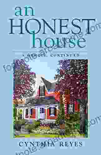 An Honest House: A Memoir Continued