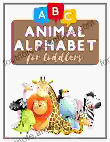 Animal Alphabet For Toddlers: Children S ABC For Learning Animals With Nice Pictures Letters Words For Kindergarten Preschool