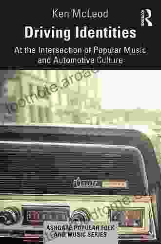 Driving Identities: At The Intersection Of Popular Music And Automotive Culture (Ashgate Popular And Folk Music Series)