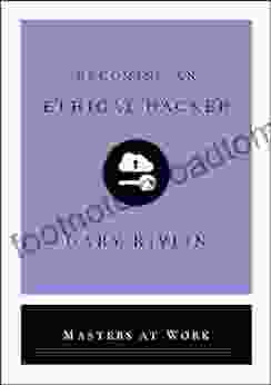 Becoming An Ethical Hacker (Masters At Work)