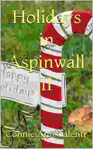 Holidays In Aspinwall II (Aspinwall Pride EBook 30)