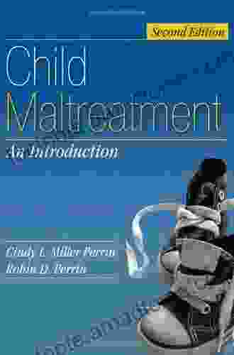 Child Maltreatment: An Introduction Cindy L Miller Perrin