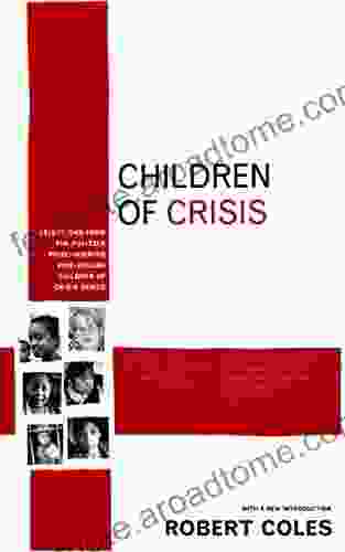 Children Of Crisis Robert Coles