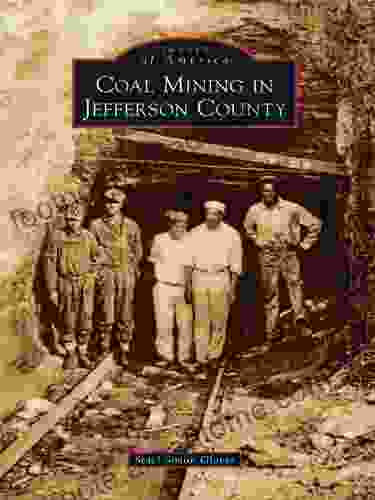 Coal Mining In Jefferson County (Images Of America)