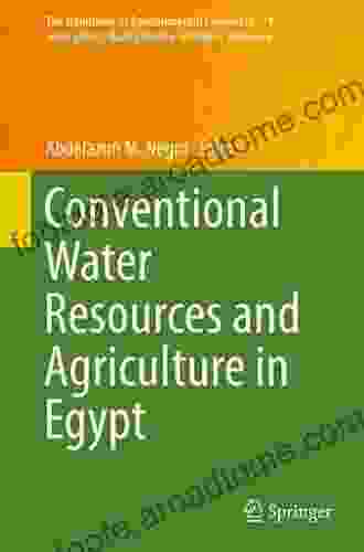 Conventional Water Resources and Agriculture in Egypt (The Handbook of Environmental Chemistry 74)